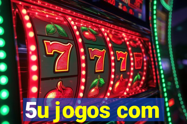 5u jogos com